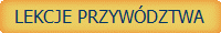 LEKCJE PRZYWÓDZTWA